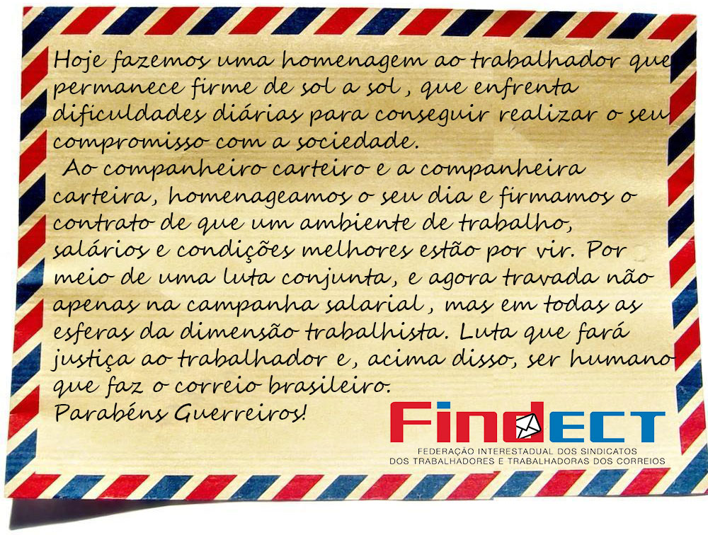 Homenagem da FINDECT a todos os Carteiros e Carteiras do Brasil!