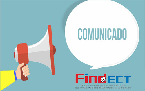 Após greve da categoria, Ministro das comunicações e Presidente da ECT convidam FINDECT para discussão