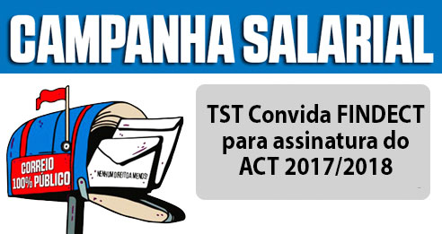 TST Convida FINDECT para assinatura do ACT 2017/2018