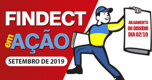 Jornal da Findect | SETEMBRO DE 2019 – JULGAMENTO DIA 02/10