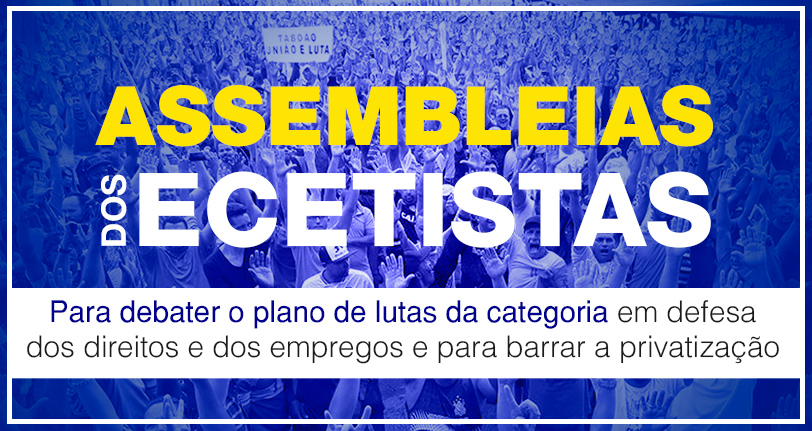 Hora de ampliar a mobilização dos ecetistas na greve geral unificada do dia 18/03