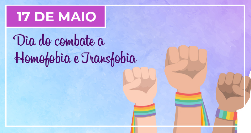 17 de maio – Dia Internacional de Combate à Homofobia