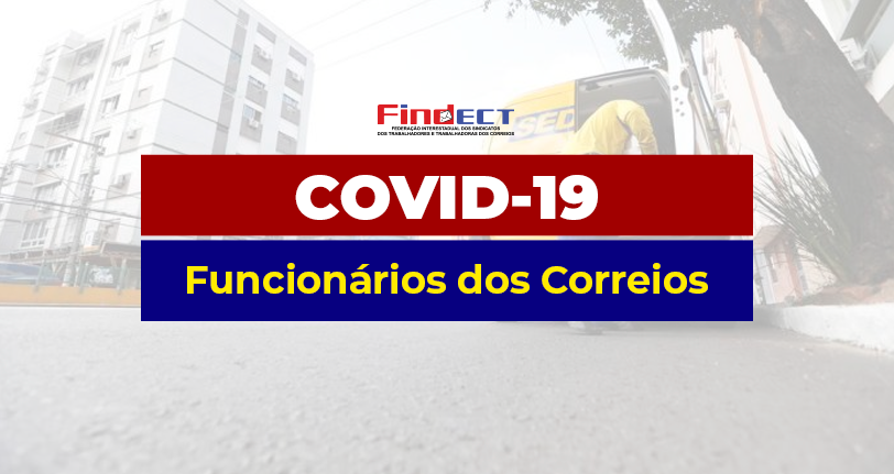 Quatro funcionários dos Correios morrem vítimas de Covid-19 e dezenas estão infectados