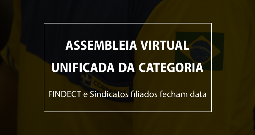 FINDECT e Sindicatos filiados fecham data para assembleia virtual unificada da categoria