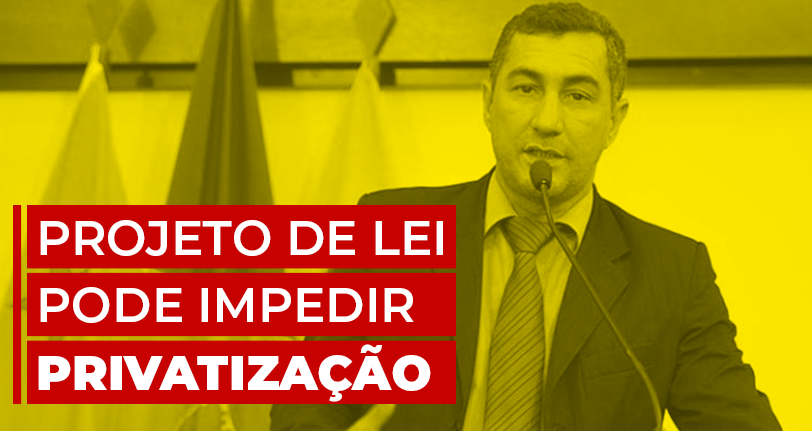 Deputado Federal Jesus Sérgio do PDT do Acre, apresenta projeto de lei que impede a privatização dos Correios
