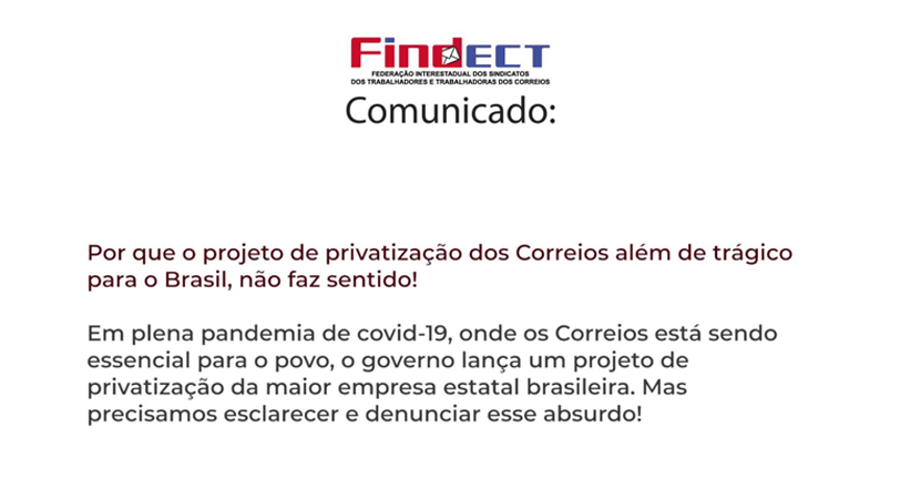 Comunicado Findect aos trabalhadores e ao povo brasileiro sobre o Projeto de Privatização