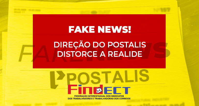 Direção do Postalis divulga Fake News sobre federações