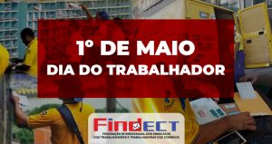 Mensagem da FINDECT no Dia do Trabalhador