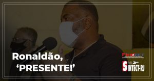 Nota de Pesar pelo falecimento de Ronaldo Martins, presidente do SINTECT-RJ e Secretário geral da FINDECT