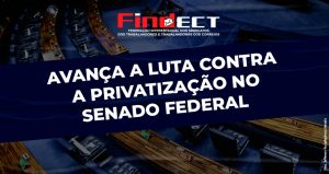 Resumo dos trabalhos da Comissão da FINDECT contra a privatização dos Correios
