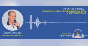 Podcast Findect – Audiência de conciliação e a greve dos Correios