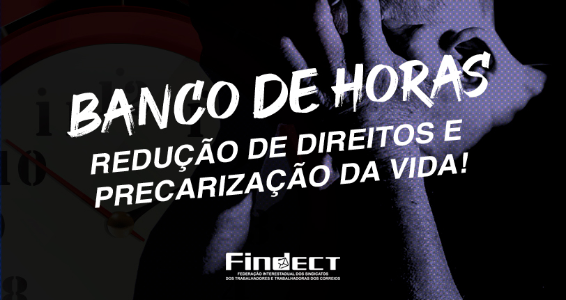 Banco de horas só favorece a empresa e tira dinheiro e tempo do trabalhador