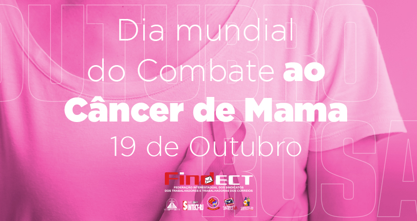 O dia 19 de outubro é o Dia Internacional de Combate ao Câncer de Mama