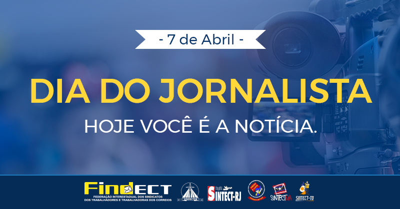 7 DE ABRIL – DIA DO JORNALISTA