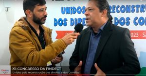 XII Congresso da Findect 2023 | Adilson Araújo faz balanço da Conjuntura Política