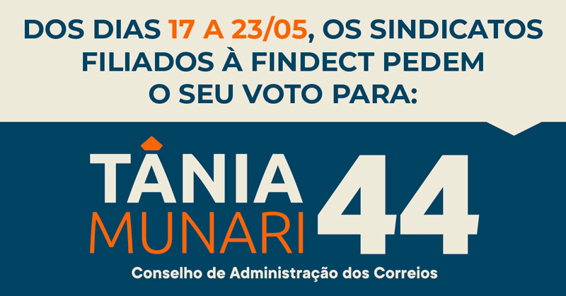 2° TURNO DAS ELEIÇÕES DO CONSELHO DE ADMINISTRAÇÃO DOS CORREIOS: TÂNIA MUNARI É A CANDIDATA QUE DEFENDE OS TRABALHADORES E O FORTALECIMENTO DOS CORREIOS COMO EMPRESA PÚBLICA