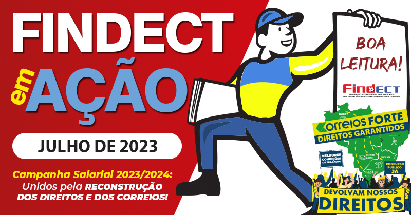 Jornal de Julho da FINDECT: Campanha Salarial 2023, Calendário de Negociação e a Triunfante Greve dos Trabalhadores do CDD São Pedro de Aldeia