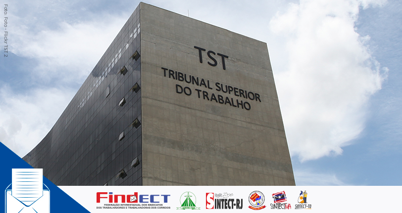 Protesto da FINDECT é deferido no TST, garantindo a data-base dos trabalhadores dos Correios