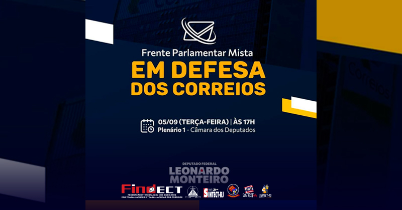 FINDECT participa do Lançamento da Frente Parlamentar Mista em Defesa dos Correios em Brasília