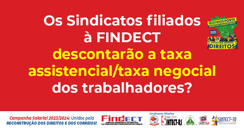 Sindicatos filiados à FINDECT não realizarão desconto assistencial dos trabalhadores