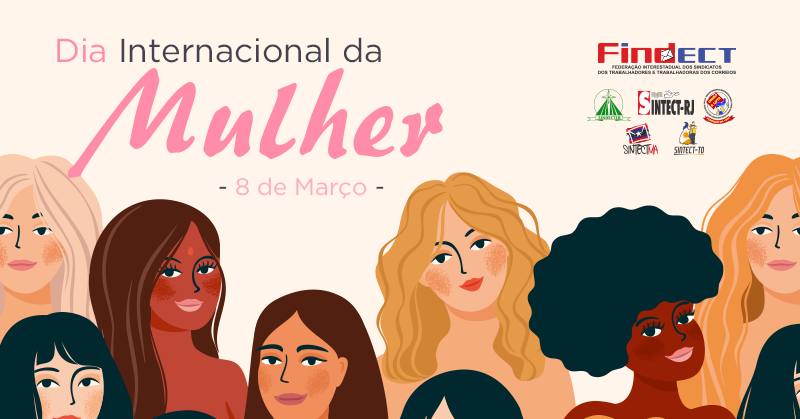 8 de Março: Celebrando a força e a resistência das Mulheres dos Correios no Dia Internacional da Mulher
