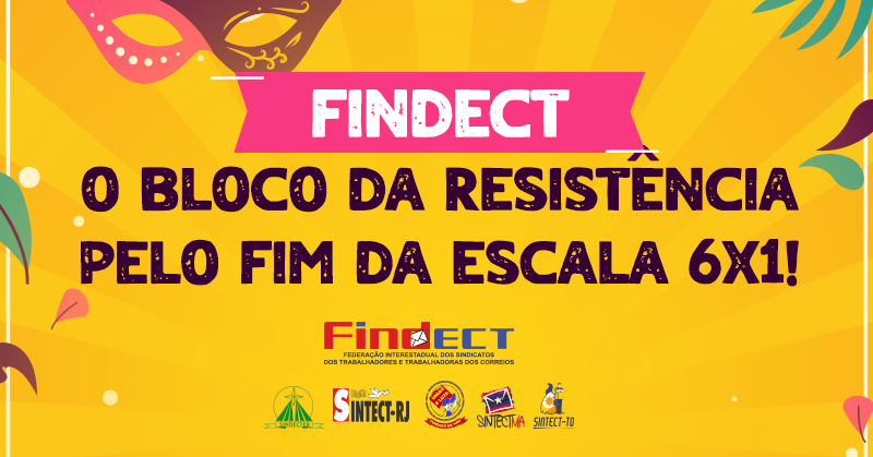 📢 FINDECT – O Bloco da Resistência pelo Fim da escala 6×1! 🎭🚛✊