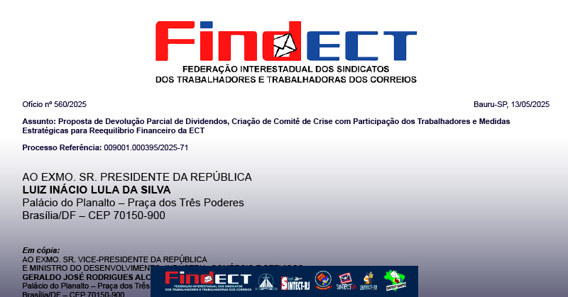 FINDECT envia carta ao Lula cobrando a devolução de dividendos e criação de comitê de crise nos Correios