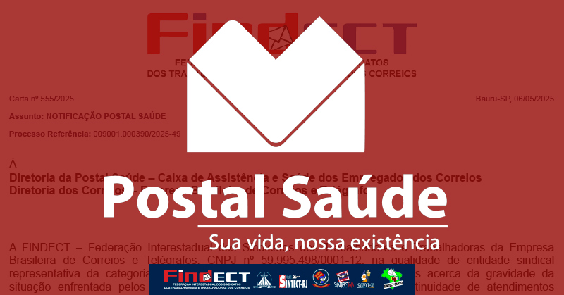 FINDECT notifica Correios extrajudicialmente pelo colapso financeiro da Postal Saúde e exige suspensão da eleição do conselho fiscal FINDECT notifica Correios extrajudicialmente pelo colapso financeiro da Postal Saúde e exige suspensão da eleição do conselho fiscal