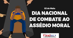 2 de Maio – Dia Nacional de Combate ao Assédio Moral: FINDECT reforça orientação aos trabalhadores dos Correios