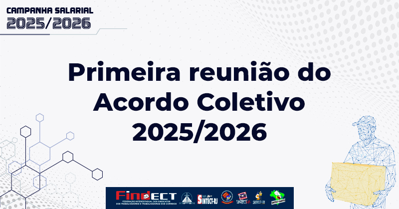 Correios convocam FINDECT para primeira reunião do Acordo Coletivo 2025/2026 no dia 29 de julho