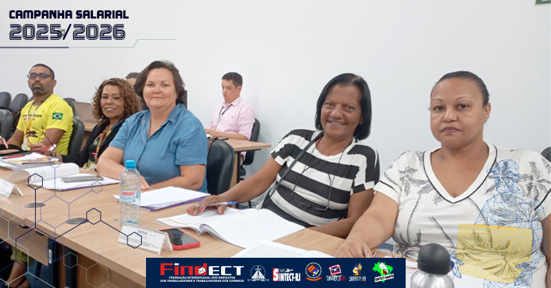 Dirigentes da FINDECT apresentam balanço das 4ª, 5ª e 6ª rodadas de negociação do ACT 2025/2026
