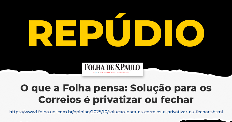 FINDECT repudia editorial da Folha de S. Paulo e reafirma que os Correios são patrimônio público estratégico