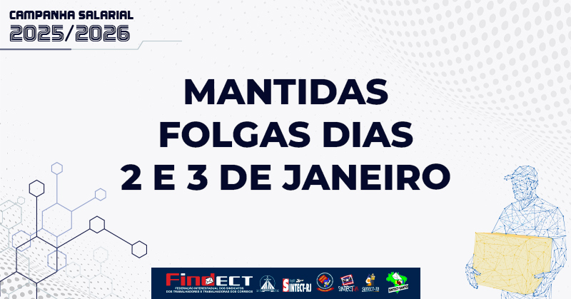 Após cobrança da FINDECT, Correios recuam e mantêm as folgas dos dias 2 e 3 de janeiro