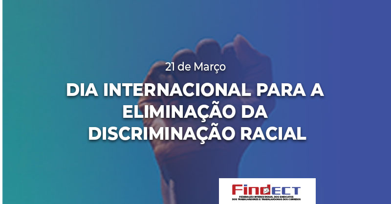 21 de março – Dia Internacional para a Eliminação da Discriminação Racial: compromisso permanente com a igualdade e a justiça social