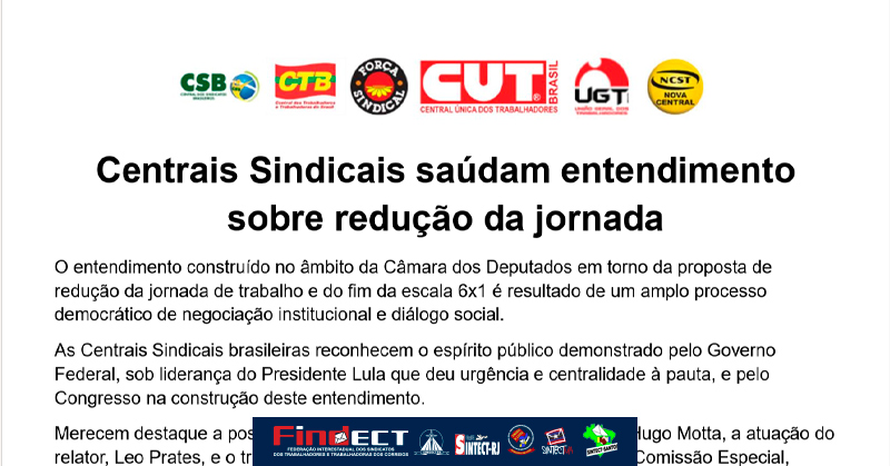 Centrais sindicais apoiam acordo para reduzir jornada a 40 horas e encerrar escala 6×1, com transição gradual e sem corte salarial