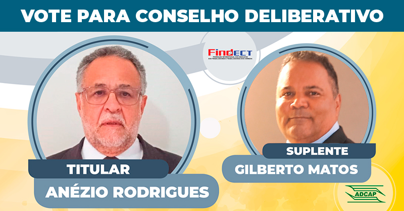 FINDECT apoia Anézio Rodrigues e Gilberto Matos Sobrinho para o Conselho Deliberativo do Postalis