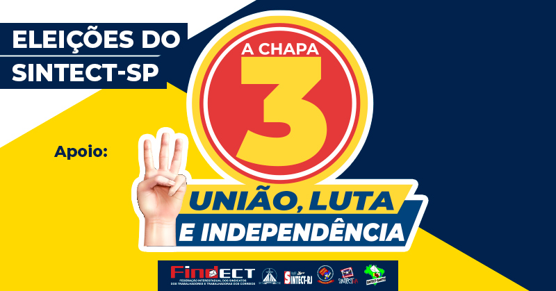 Sindicatos filiados à FINDECT reafirmam apoio à Chapa 3 nas eleições do SINTECT-SP